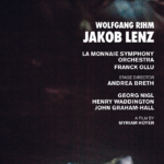 Wolfgang Rihm: Jakob Lenz | Georg Nigl, Henry Waddington, John Graham-Hall, La Monnaie Operaen, dir. Franck Ollu, instr. Andrea Breth | ALPHA 717 | Magasinet KLASSISK anmeldelse