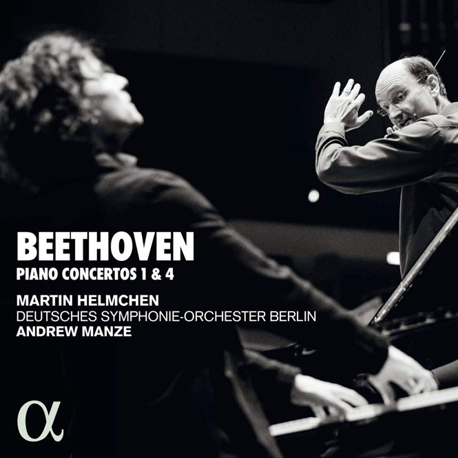 Beethoven: Klaverkoncert nr. 1 & 4 | Martin Helmchen (klaver), Deutsches Sinfonie-Orchester, dir. Andrew Manze | Alpha 575