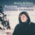 First Light: Muhly & Glass | Pekka Kuusisto (violin), Nico Muhly (klaver), Det Norske Kammerorkester | Pentatone PTC5186745