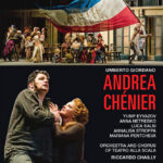 Giordano: Andrea Chénier | Yusif Eyvazov, Anna Netrebko, Luca Salsi, Annalisa Stroppa, Mariana Pentcheva, Teatro alla Scala, dir. Riccardo Chailly, iscen. Mario Martone | C Major 757308 | Pladeanmeldelse | Magasinet KLASSISK