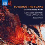Scriabin & Langaard: Towards the Flame | Gustav Piekut (klaver) | Naxos 8574312 | Pladeanmeldelse | Magasinet KLASSISK