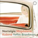 Nostalgia | Magdalena Kozená (mezzosopran), Yefim Bronfman (klaver) | Pentatone PTC5186777 | Pladeanmeldelse | Magasinet KLASSISK