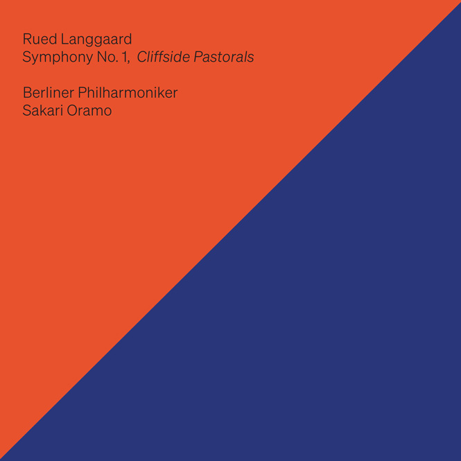 Rued Langgaard: Symfoni nr. 1, Klippepastoraler | Berliner Philharmoniker, dir. Sakari Oramo | Dacapo 6220644 | Anmeldelse | Magasinet KLASSISK