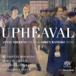 Upheaval | Janne Fredens (cello), Søren Rastogi (klaver) | OUR Recordings 6.220683 | Pladenyt | Magasinet KLASSISK