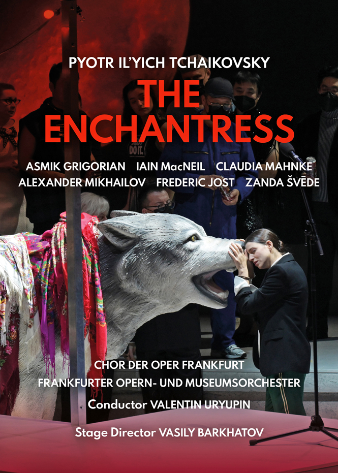 Tjajkovskij: The Enchantress | Asmik Grigorian, Iain MacNeil, Claudia Mahnke, Alexander Mikhailov, Frederic Jost, Zanda Švēde, Frankfurter Opern- und Museumorchester, Chor der Oper Frankfurt, dir. Valentin Uryupin, iscen. Vasily Barkhatov | Naxos NBD0180V | Pladenyt | Magasient KLASSISK