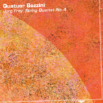 Jürg Frey: Strygekvartet nr. 4 | Quatuor Bozzini | Collection QB 2432 | Pladeanmeldelse | Magasinet KLASSISK
