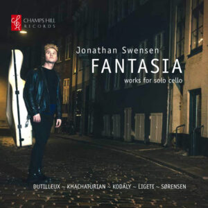 Fantasia: Works For Solo Cello | Jonathan Swensen (cello) | Champs Hill Records CHRCD168