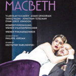 Verdi: Macbeth | Asmik Grigorian, Vladislav Sulimsky, Tareq Nazmi, Jonathan Tetelman, Evan LeRoy Johnson, Caterina Piva, Wiener Operaens kor, Wiener Filharmonikerne, dir. Philippe Jordan, iscen. Krzysztof Warlikowski | Unitel Editions 810608