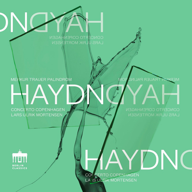 Haydn: HAYDNDYAH | Concerto Copenhagen, dir. Lars Ulrik Mortensen | Berlin Classics 0303410BC