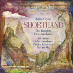 Anna Clyne: Shorthand | Yo-Yo Ma (cello), Avi Avital (mandolin), Colin Jacobsen (violin), Pekka Kuusisto (violin), The Knights, dir. Eric Jacobsen | Sony G010005317132W | Pladeanmeldelse | Magasinet KLASSISK