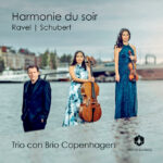 Harmonie Du Soir | Trio con Brio Copenhagen | Orchid Classics ORC100363