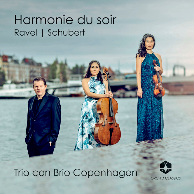 Harmonie Du Soir | Trio con Brio Copenhagen | Orchid Classics ORC100363