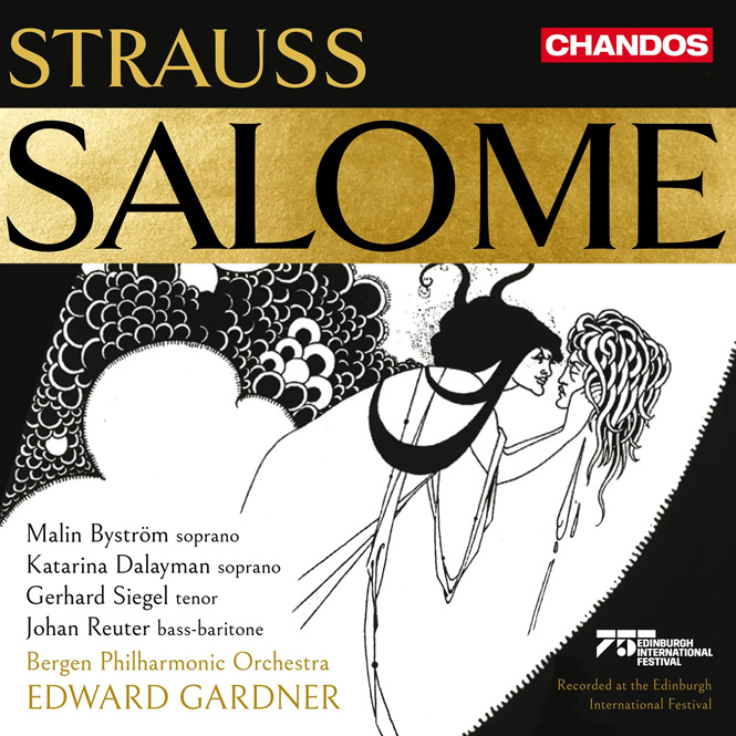 Richard Strauss: Salome | Malin Byström, Katarina Dalayman, Gerhard Siegel, Johan Reuter, Bergen Philharmonic Orchestra, dir. Edward Gardner | Chandos CHSA5356(2) | Pladenyt | Magasinet KLASSISK