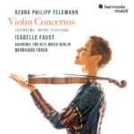 Telemann: Violinkoncerter | Isabelle Faust (violin), Akademie Für Alte Musik Berlin, Bernhard Forck (dir.) | Harmonia Mundi HMM902756 [CD] | Pladenyt | Magasinet KLASSISK