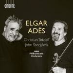 Elgar & Adès: Violinkoncerte | Christian Tetzlaff (violin), BBC Philharmonic, John Storgårds (dir.) | Ondine ODE14802 [CD] | Pladenyt | Magasinet KLASSISK
