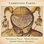 Lamenting Earth Nicholas Phan (tenor), Myra Huang (klaver), Jasper String Quartet | Avie AV2828 [CD] | Magasinet KLASSISK