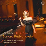 Puccini: Heroines Sondra Radvanovsky (sopran), Lyric Opera of Chicago Orchestra, Enrique Mazzola (dir.) | Pentatone PTC5187491 [CD] | Magasinet KLASSISK